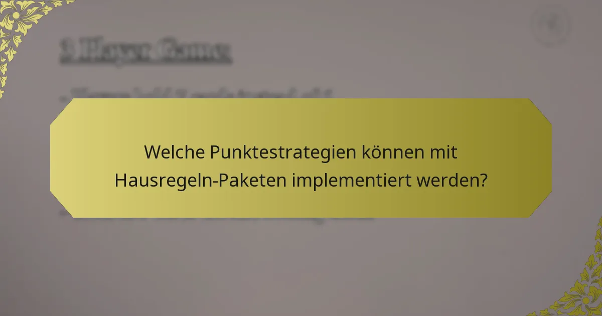 Welche Punktestrategien können mit Hausregeln-Paketen implementiert werden?